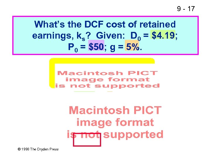 9 - 17 What’s the DCF cost of retained earnings, ks? Given: D 0