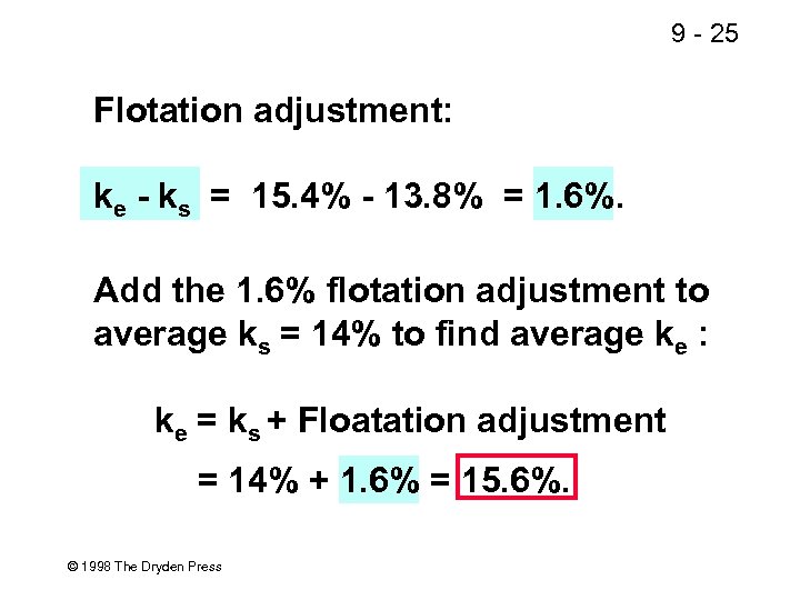 9 - 25 Flotation adjustment: ke - ks = 15. 4% - 13. 8%