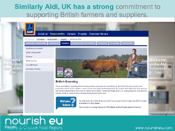 Similarly Aldi, UK has a strong commitment to supporting British farmers and suppliers. Source: