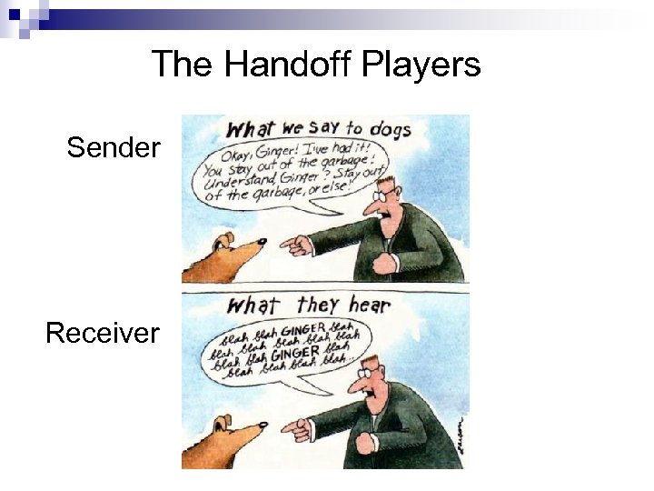 The Handoff Players Sender Receiver 