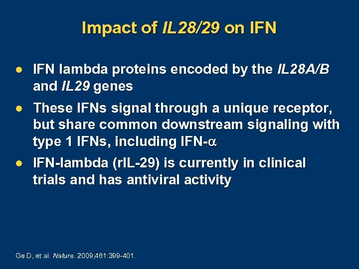 Impact of IL 28/29 on IFN lambda proteins encoded by the IL 28 A/B