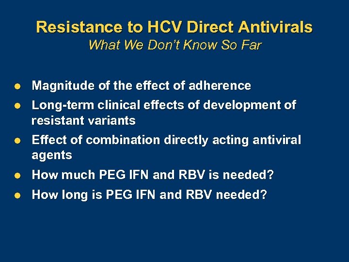 Resistance to HCV Direct Antivirals What We Don’t Know So Far l Magnitude of