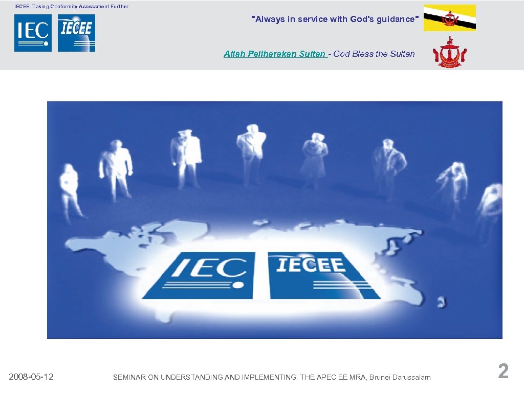 IECEE. Taking Conformity Assessment Further 