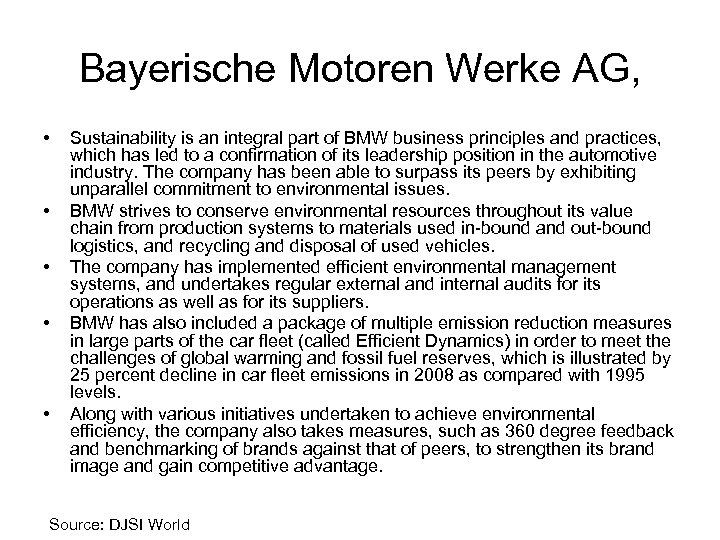 Bayerische Motoren Werke AG, • • • Sustainability is an integral part of BMW