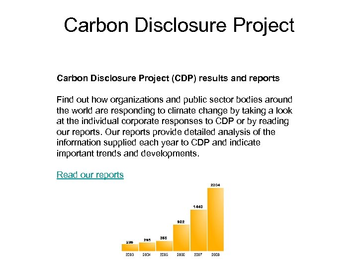 Carbon Disclosure Project (CDP) results and reports Find out how organizations and public sector