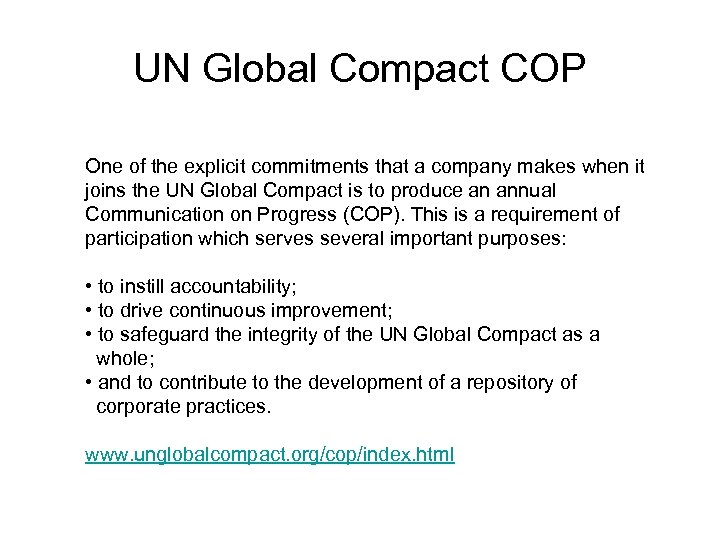 UN Global Compact COP One of the explicit commitments that a company makes when