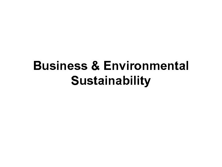 Business & Environmental Sustainability 