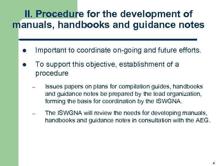 II. Procedure for the development of manuals, handbooks and guidance notes l Important to