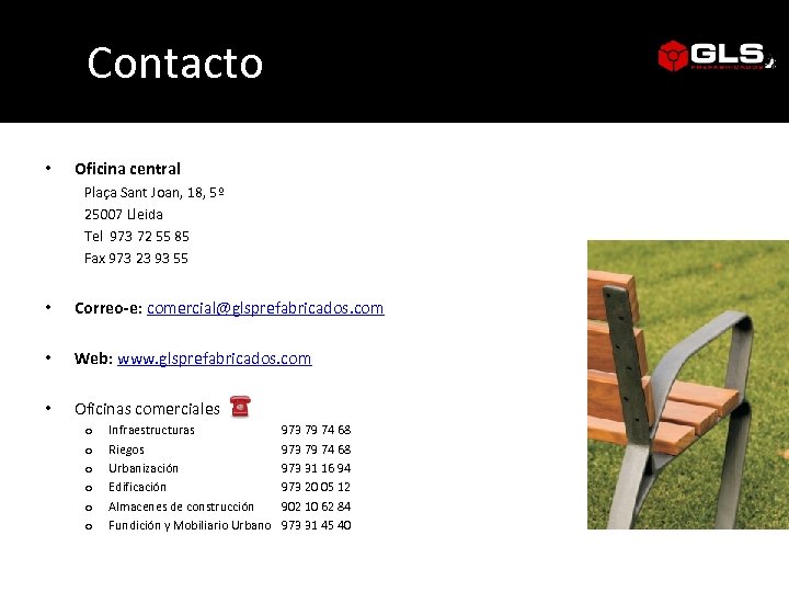 Contacto • Oficina central Plaça Sant Joan, 18, 5º 25007 Lleida Tel 973 72