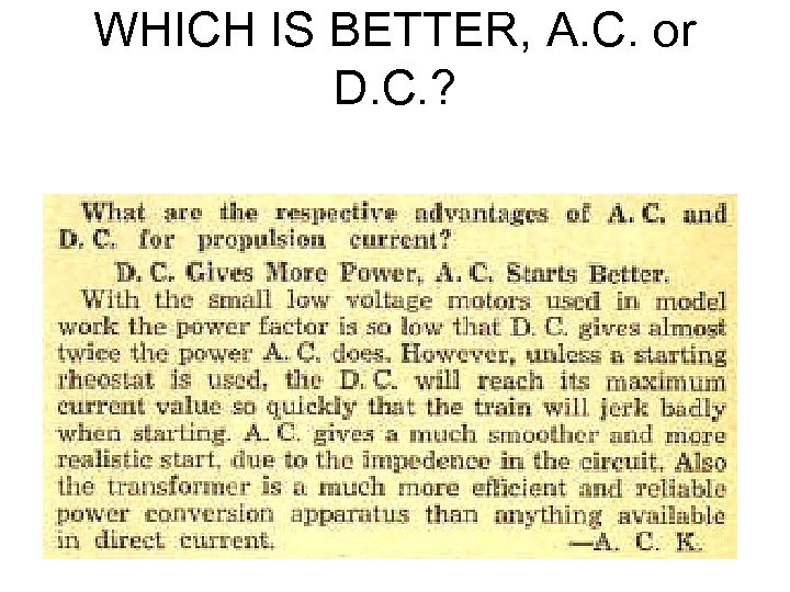 WHICH IS BETTER, A. C. or D. C. ? 
