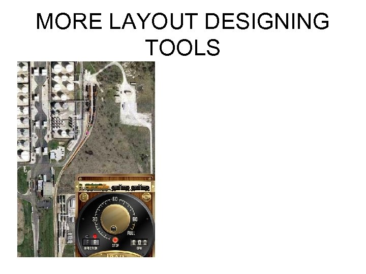 MORE LAYOUT DESIGNING TOOLS 