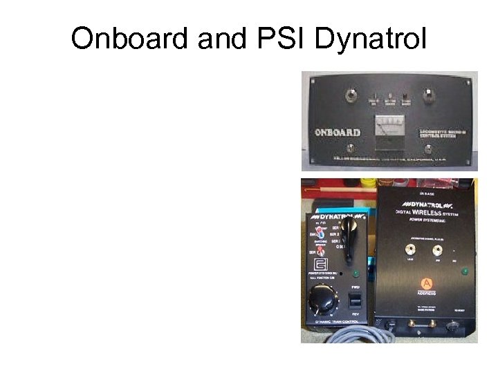 Onboard and PSI Dynatrol 