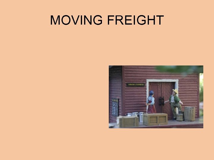 MOVING FREIGHT 