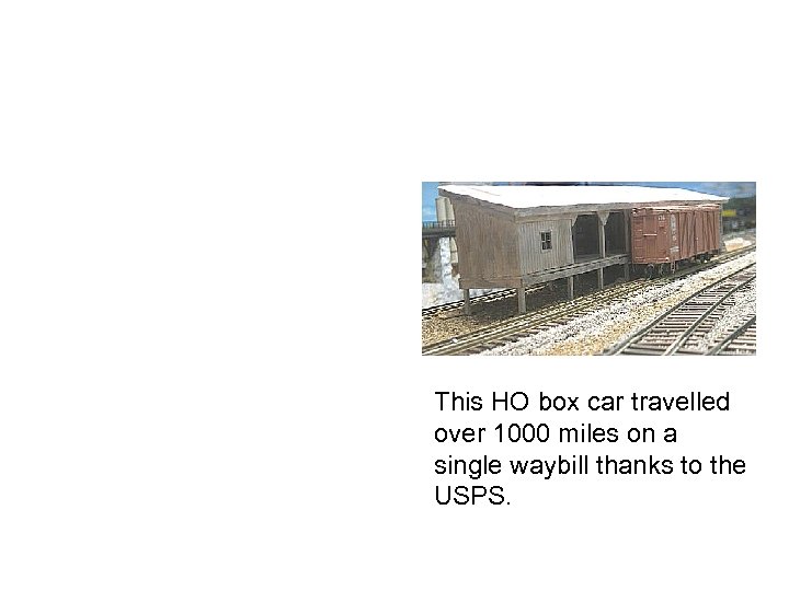 This HO box car travelled over 1000 miles on a single waybill thanks to