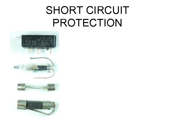 SHORT CIRCUIT PROTECTION 
