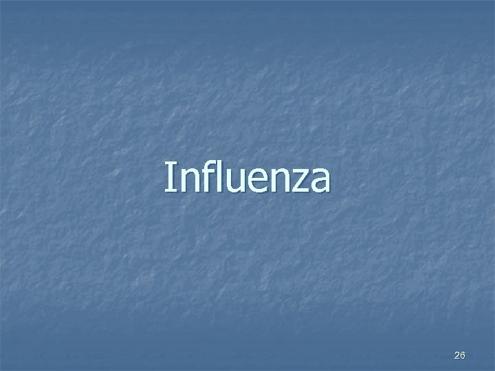 Influenza 26 