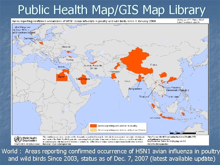 Public Health Map/GIS Map Library World : Areas reporting confirmed occurrence of H 5