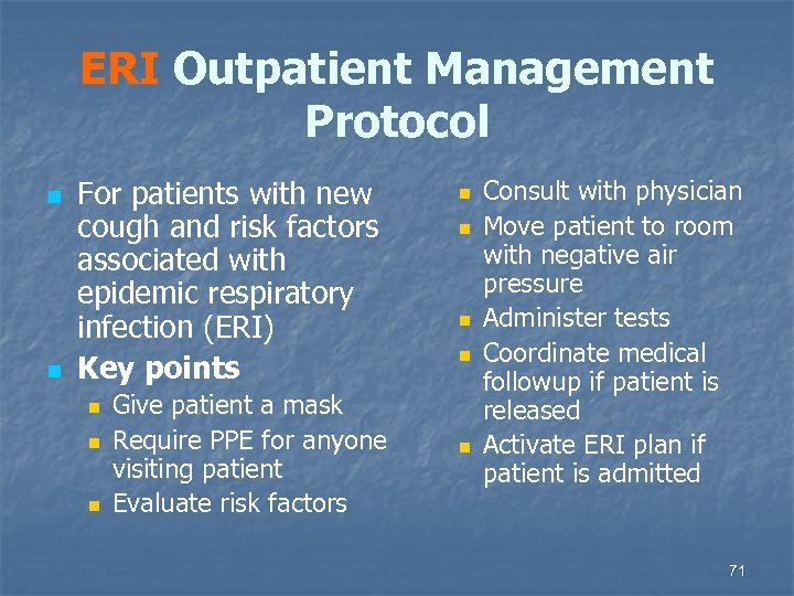 ERI Outpatient Management Protocol n n For patients with new cough and risk factors