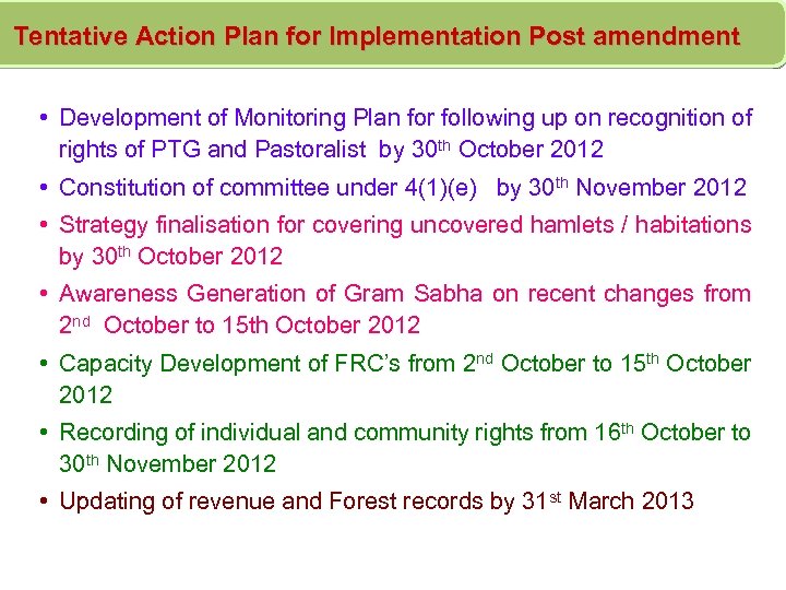 Tentative Action Plan for Implementation Post amendment • Development of Monitoring Plan for following