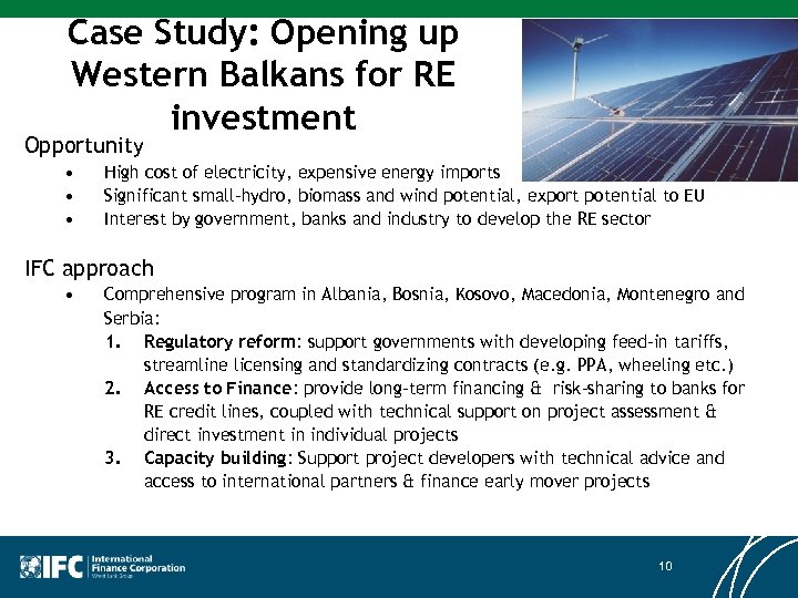 Case Study: Opening up Western Balkans for RE investment Opportunity • • • High