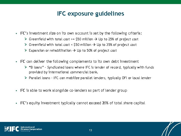 IFC exposure guidelines • IFC’s investment size on its own account is set by