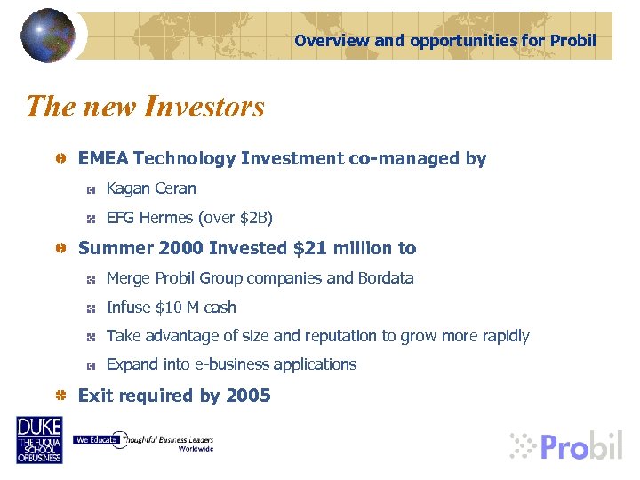 Overview and opportunities for Probil The new Investors EMEA Technology Investment co-managed by Kagan