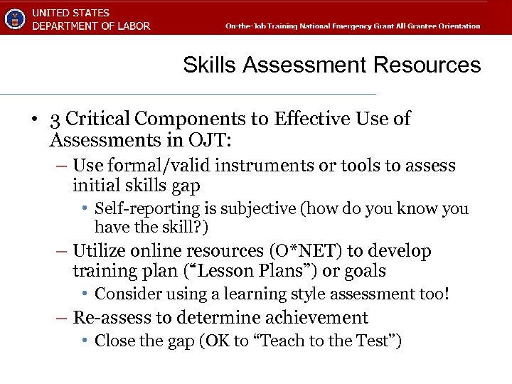 Skills Assessment Resources • 3 Critical Components to Effective Use of Assessments in OJT: