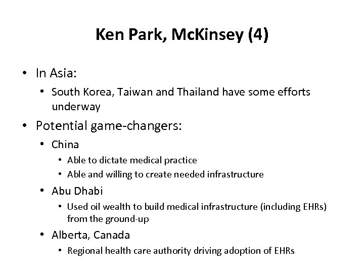 Ken Park, Mc. Kinsey (4) • In Asia: • South Korea, Taiwan and Thailand
