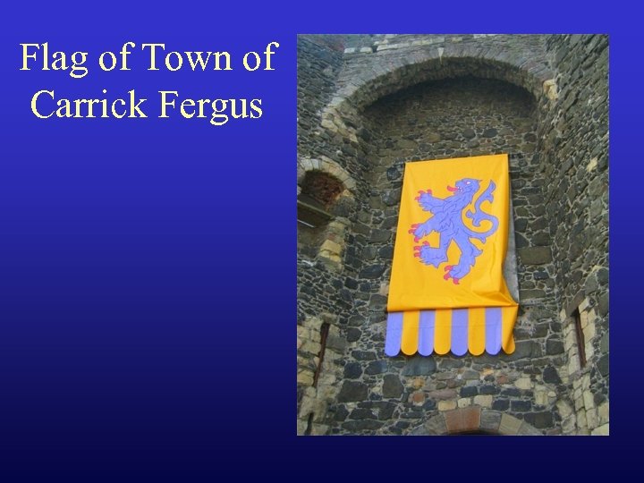 Flag of Town of Carrick Fergus 