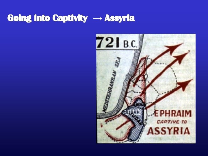 Going into Captivity → Assyria 