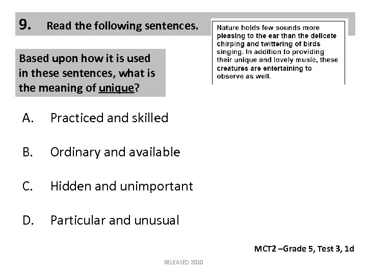 9. Read the following sentences. Based upon how it is used in these sentences,