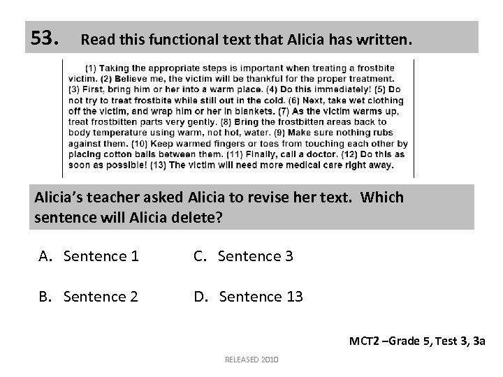 53. Read this functional text that Alicia has written. Alicia’s teacher asked Alicia to