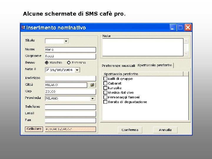 Alcune schermate di SMS cafè pro. 