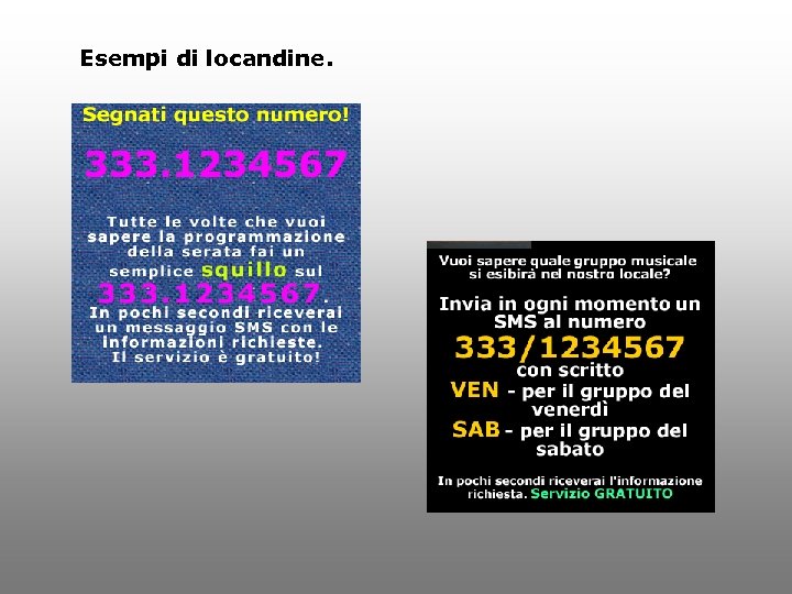 Esempi di locandine. 