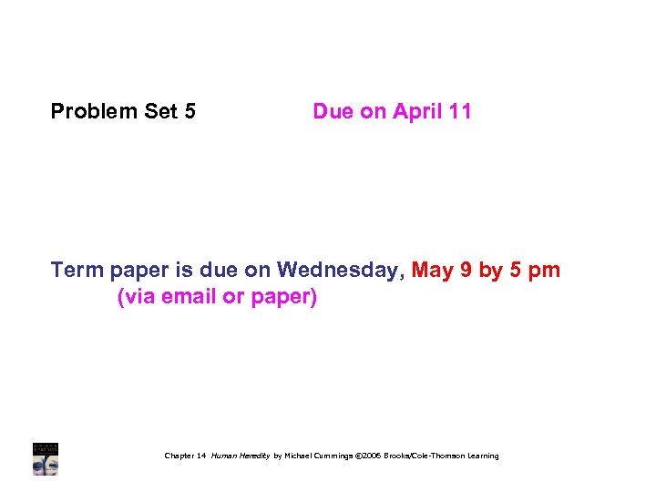Problem Set 5 Due on April 11 Term paper is due on Wednesday, May