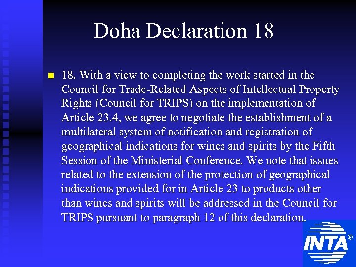 Doha Declaration 18. With a view to completing the work started in the Council