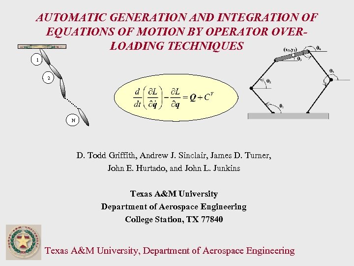 AUTOMATIC GENERATION AND INTEGRATION OF EQUATIONS OF MOTION BY OPERATOR OVERLOADING TECHNIQUES 1 2