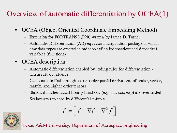 Overview of automatic differentiation by OCEA(1) • OCEA (Object Oriented Coordinate Embedding Method) –