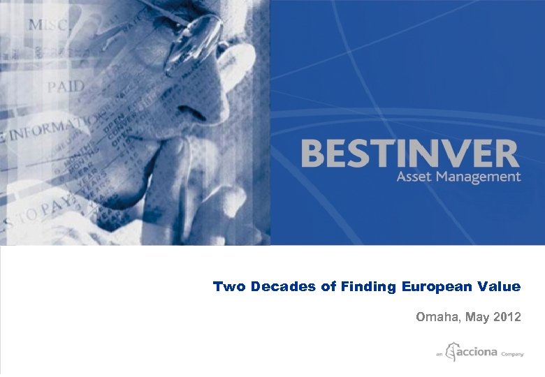 Two Decades of Finding European Value Omaha, May 2012 Página 1 