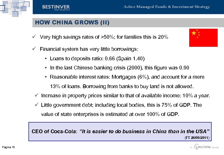 HOW CHINA GROWS (II) ü Very high savings rates of >50%; for families this