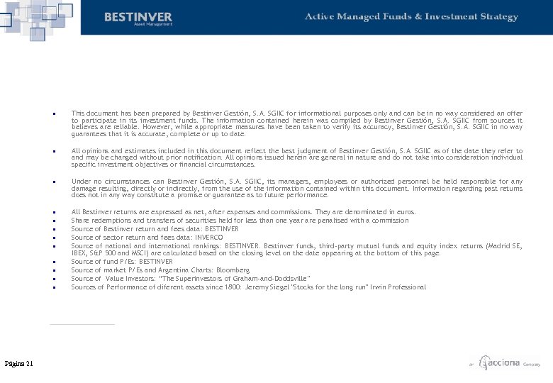  • This document has been prepared by Bestinver Gestión, S. A. SGIIC for