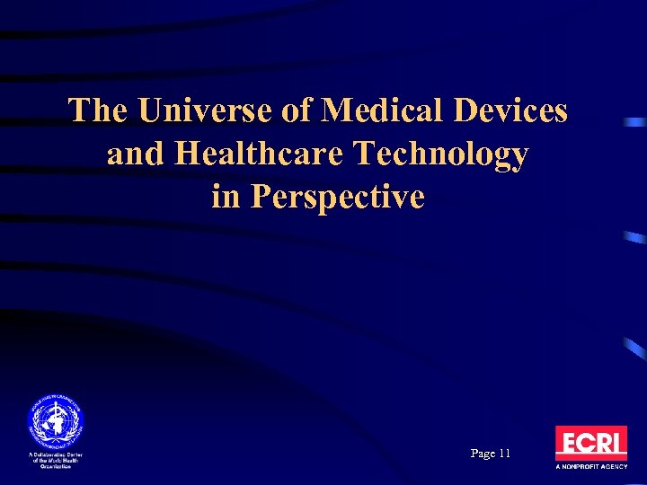 The Universe of Medical Devices and Healthcare Technology in Perspective Page 11 
