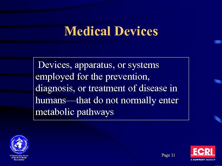 Medical Devices, apparatus, or systems employed for the prevention, diagnosis, or treatment of disease