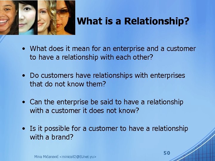 What is a Relationship? • What does it mean for an enterprise and a