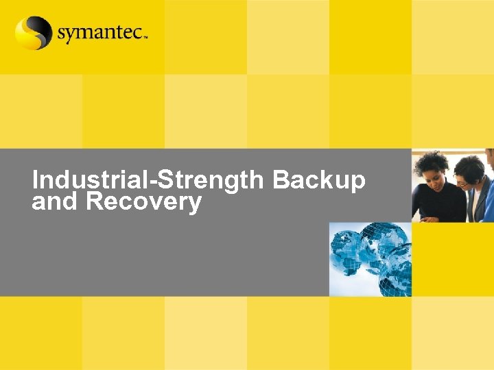 Industrial-Strength Backup and Recovery 