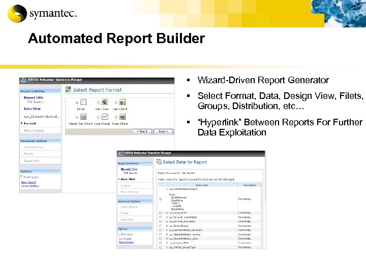 Automated Report Builder § Wizard-Driven Report Generator § Select Format, Data, Design View, Filets,