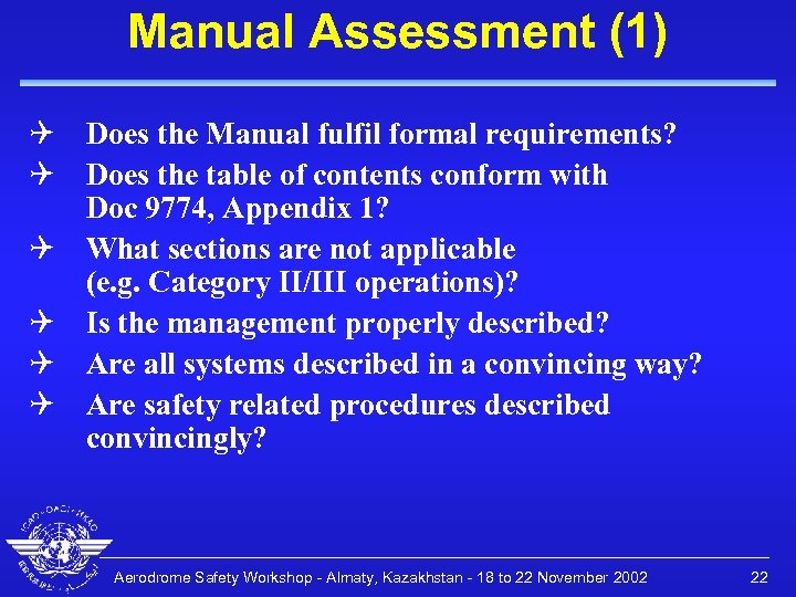 Manual Assessment (1) Q Does the Manual fulfil formal requirements? Q Does the table