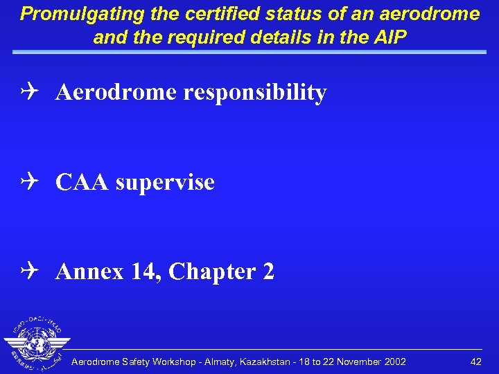Promulgating the certified status of an aerodrome and the required details in the AIP