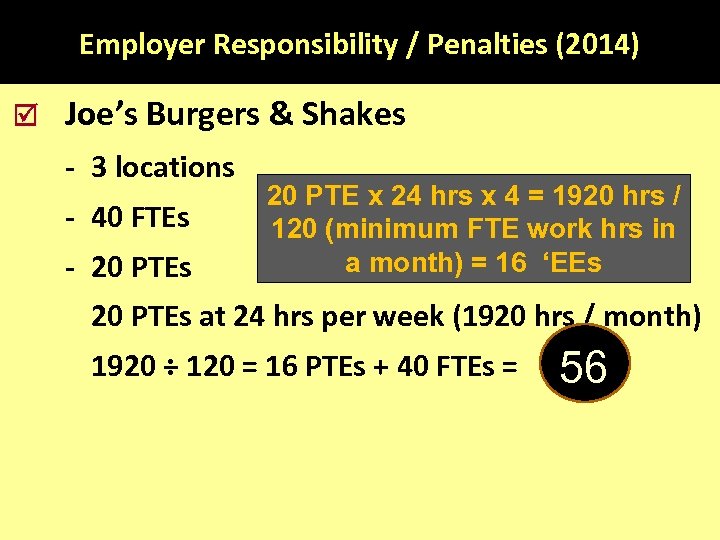 Employer Responsibility / Penalties (2014) Joe’s Burgers & Shakes - 3 locations - 40