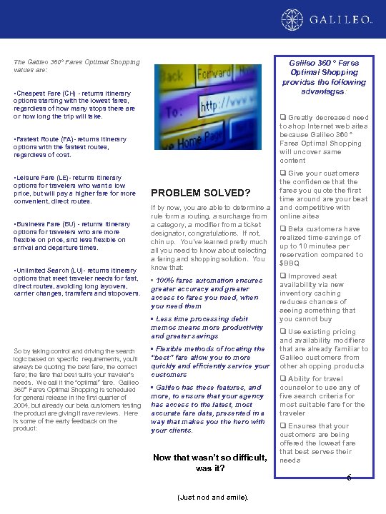 GALILEO 360° FARES AND SHOPPING WHITE PAPER The Galileo 360° Fares Optimal Shopping values